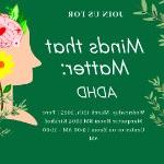 Green and floral Minds that Matter ADHD flier, with date and time listed on March 12, 2025